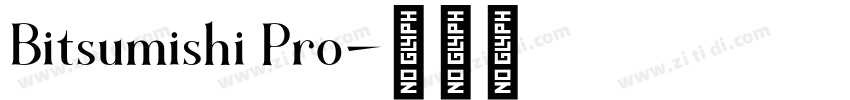 Bitsumishi Pro字体转换